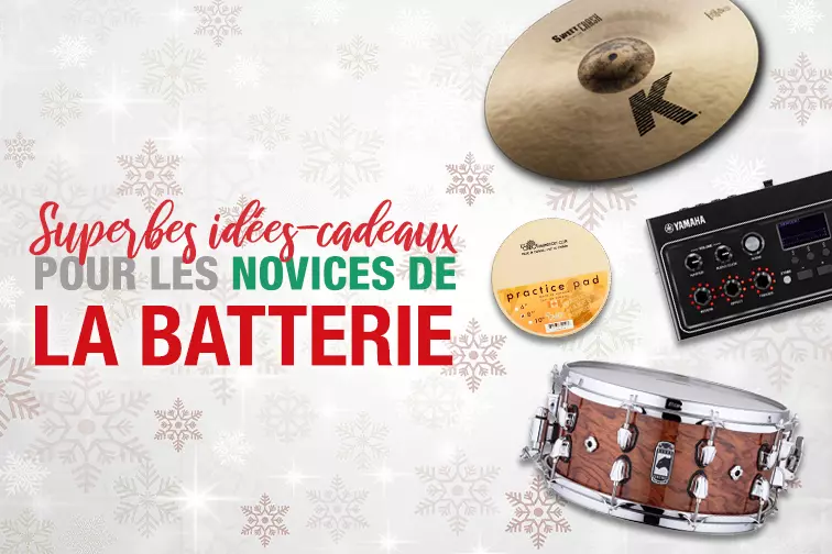 Superbes id�es-cadeaux pour les novices de la batterie